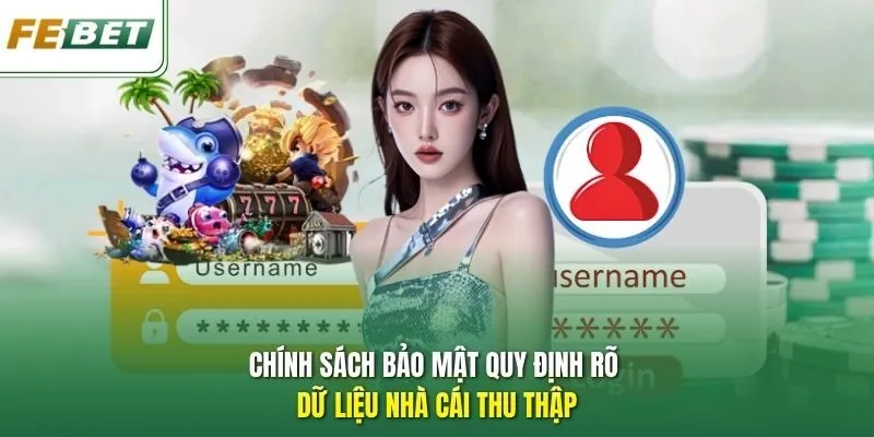 Chính sách bảo mật quy định rõ dữ liệu nhà cái thu thập