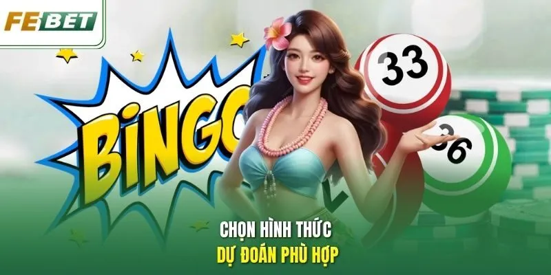 Chọn hình thức dự đoán phù hợp.