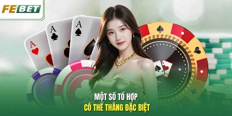 Một số tổ hợp có thể thắng đặc biệt.